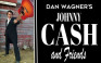 Dan Wagner's Johnny Cash & Friends Tribute