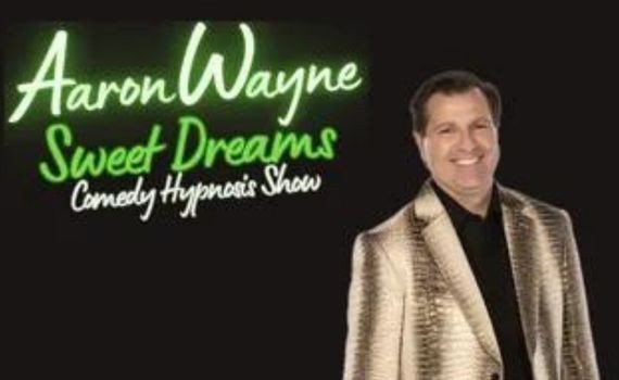 Aaron Wayne Sweet Dreams Comedy Hypnosis Show